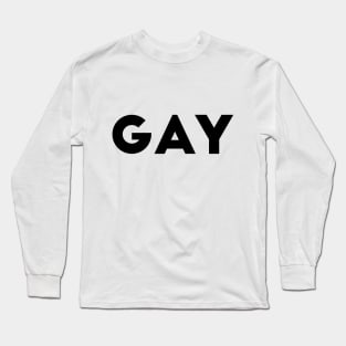 Gay Long Sleeve T-Shirt